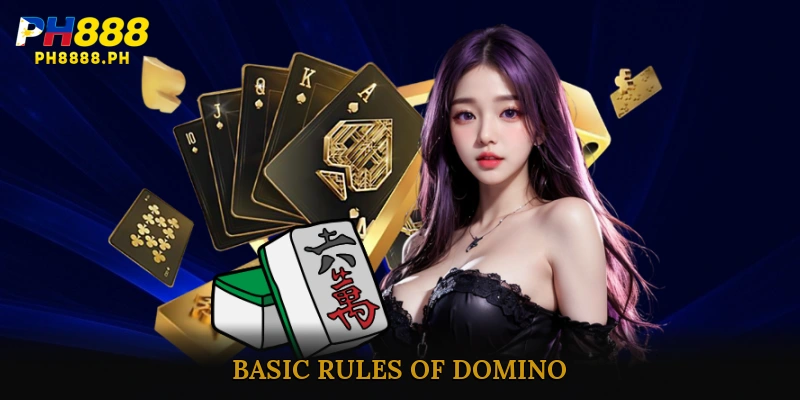Basic Rules of Domino