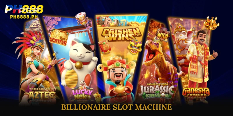 Billionaire Slot Machine
