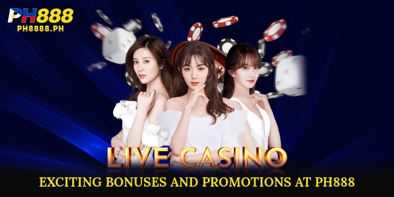 Exciting Bonuses and Promotions at PH888