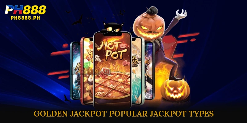 Golden Jackpot: Popular Jackpot Types