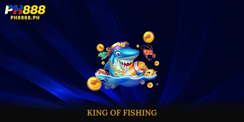 King of Fishing