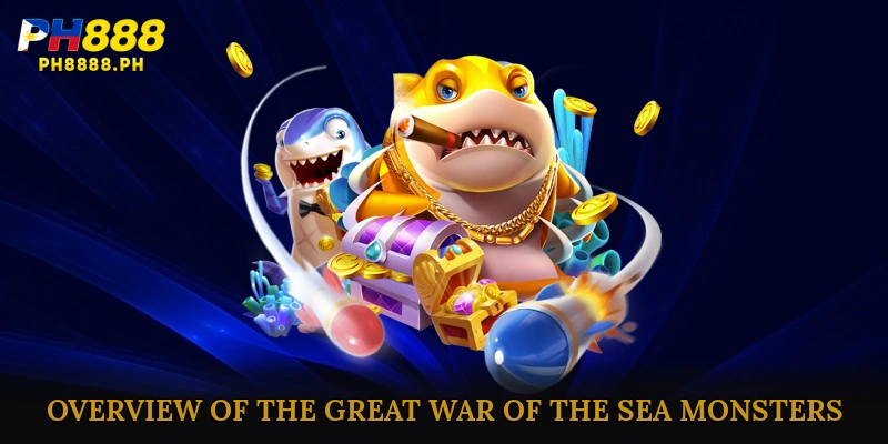 Overview of The Great War of the Sea Monsters