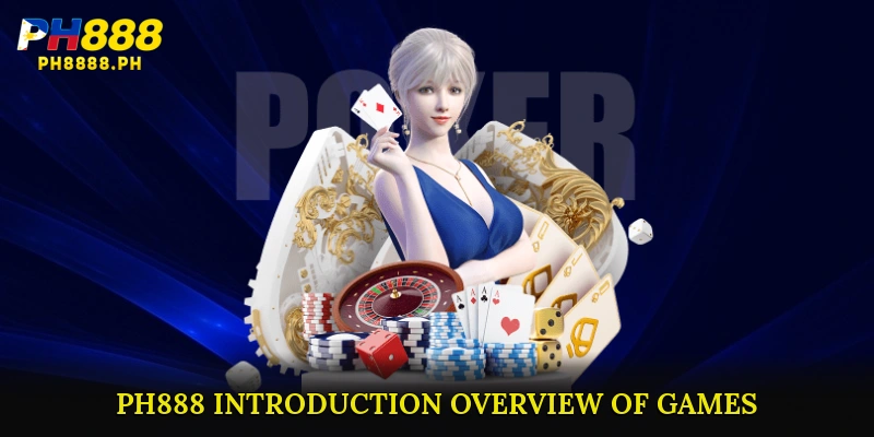 PH888 Introduction - Overview of Games