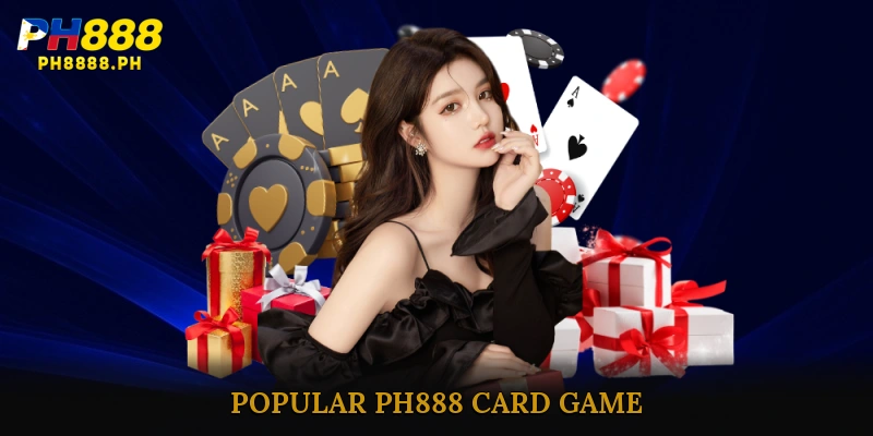Popular PH888 Card Game