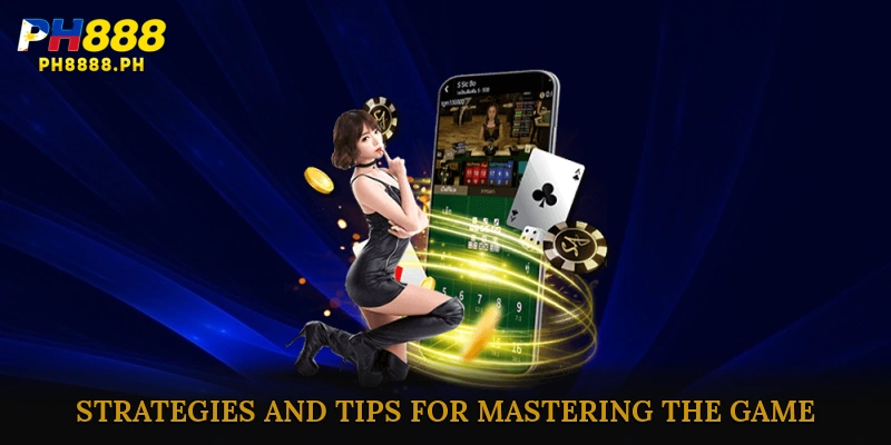 Strategies and Tips for Mastering the Game