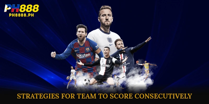 Strategies for Betting on Team to Score Consecutively