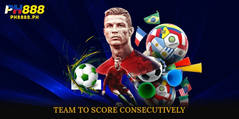 Team to Score Consecutively