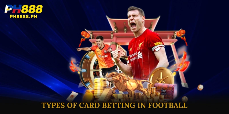 Types of Card Betting in Football