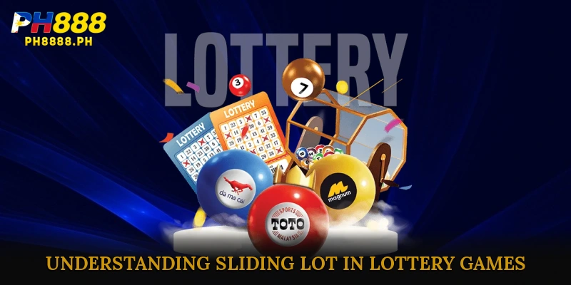 Understanding Sliding Lot in Lottery Games