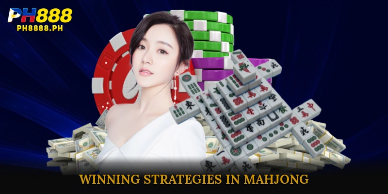 Winning Strategies in Mahjong