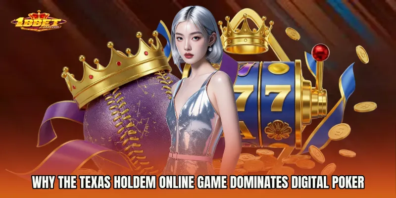Why the Texas Holdem online game Dominates Digital Poker